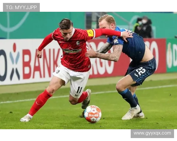 弗赖堡足球俱乐部最新动态：阵容调整与未来赛季展望